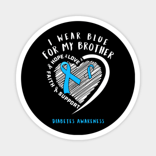 I Wear White For My Brother Diabetes Awareness Magnet